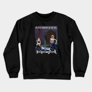 It's Not Paradise All The Time... Crewneck Sweatshirt